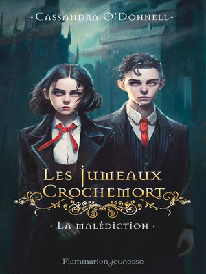 cover image of Les Jumeaux Crochemort (Tome 1)--La malédiction